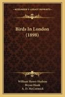 Birds In London (1898)