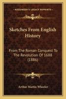Sketches From English History