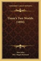 Timar's Two Worlds (1894)