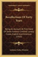 Recollections Of Forty Years