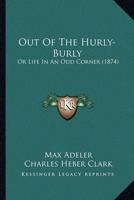 Out Of The Hurly-Burly