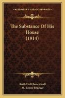 The Substance Of His House (1914)