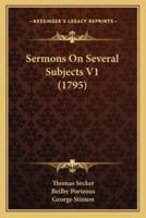 Sermons On Several Subjects V1 (1795)