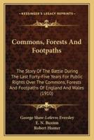 Commons, Forests And Footpaths