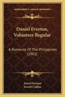 Daniel Everton, Volunteer Regular