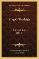 King Of Ranleigh