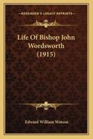 Life Of Bishop John Wordsworth (1915)