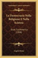 La Democrazia Nella Religione E Nella Scienza