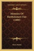 Memoirs Of Bartholomew Fair (1880)
