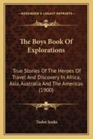 The Boys Book Of Explorations