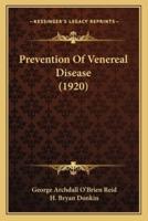 Prevention Of Venereal Disease (1920)