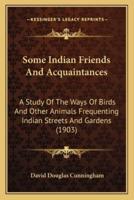 Some Indian Friends And Acquaintances