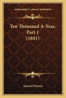 Ten Thousand A-Year, Part 1 (1841)