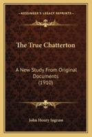 The True Chatterton