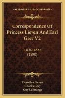 Correspondence Of Princess Lieven And Earl Grey V2