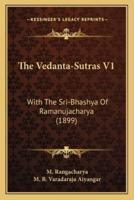 The Vedanta-Sutras V1