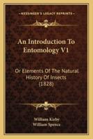 An Introduction To Entomology V1
