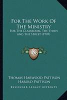 For The Work Of The Ministry