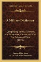 A Military Dictionary