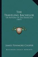 The Traveling Bachelor