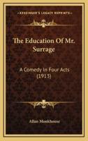 The Education of Mr. Surrage
