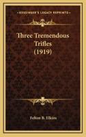 Three Tremendous Trifles (1919)