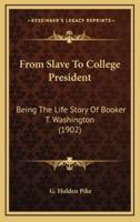 From Slave To College President