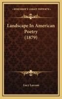 Landscape in American Poetry (1879)