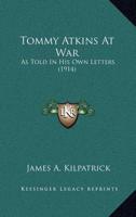 Tommy Atkins At War