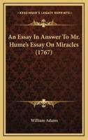 An Essay in Answer to Mr. Hume's Essay on Miracles (1767)
