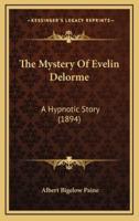 The Mystery of Evelin Delorme