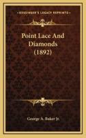Point Lace and Diamonds (1892)