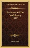 The Sunset Of The Confederacy (1912)