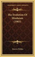 The Evolution of Hinduism (1903)