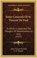 Some Counsels of St. Vincent De Paul