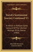 Yorick's Sentimental Journey Continued V1