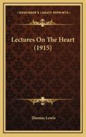 Lectures On The Heart (1915)