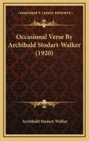 Occasional Verse by Archibald Stodart-Walker (1920)