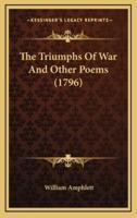 The Triumphs of War and Other Poems (1796)