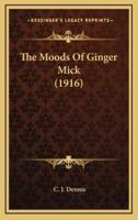 The Moods Of Ginger Mick (1916)
