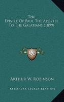 The Epistle of Paul the Apostle to the Galatians (1899)