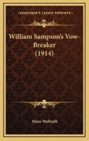 William Sampson's Vow-Breaker (1914)