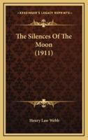 The Silences Of The Moon (1911)