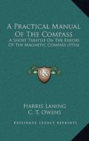 A Practical Manual of the Compass
