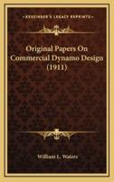 Original Papers On Commercial Dynamo Design (1911)