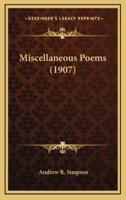 Miscellaneous Poems (1907)