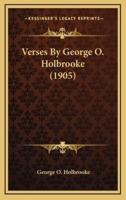 Verses by George O. Holbrooke (1905)