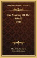 The Making of the World (1906)