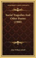 Social Tragedies and Other Poems (1900)