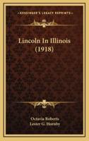 Lincoln in Illinois (1918)